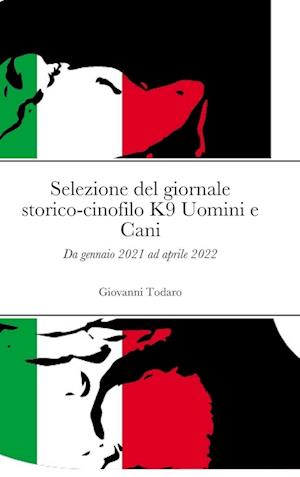 Selezione del giornale storico-cinofilo K9 Uomini e Cani