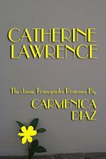 Catherine Lawrence: The Classic Transgender Romance