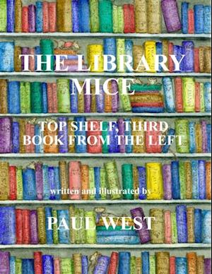 Library Mice : Top Shelf, Third Book from the Left