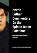Martin Luther Commentary On the Epistle to the Galatians.