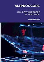 Altprogcore - Dal Post Hardcore al Post Prog