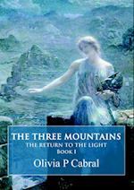 Three Mountains: The Return to the Light, Book I