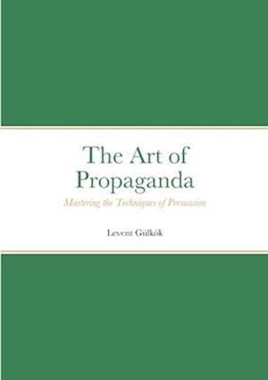 The Art of Propaganda