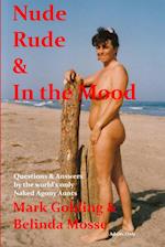 Nude Rude and in the Mood