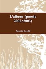 L'Albero (Poesie 2002/2003)