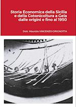 Storia Economica della Sicilia e della Cotonicoltura a Gela dalle origini e fino al 1950