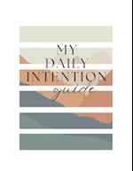 My Daily Intention Guide