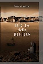 LUCIA della BUTUA