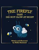 Firefly that Did Not Glow at Night
