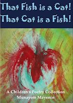 That Fish is a Cat! That Cat is a Fish! 