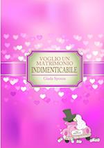 Voglio Un Matrimonio Indimenticabile