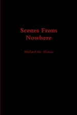 Scenes From Nowhere 