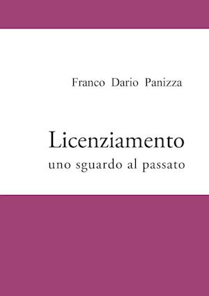 Licenziamento - uno sguardo al passato