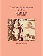 The Last Buccaneers in the South Sea 1686-95