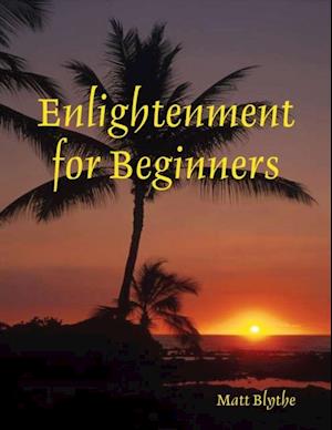 Enlightenment for Beginners