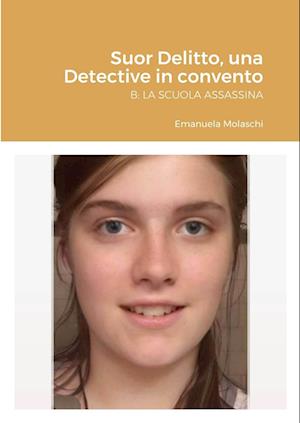 Suor Delitto, una Detective in convento