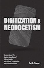 DIGITIZATION & NEODOCETISM