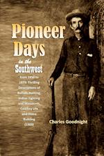 Pioneer Days in the Southwest from 1850 to 1879