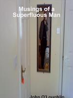 Musings of a Superfluous Man