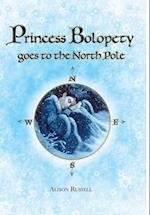Princess Bolopety Goes to the North Pole 