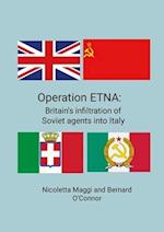 Operation ETNA: Britain's infiltration of Soviet agents into Italy 