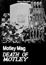 Motley Mag DEATH OF MOTLEY