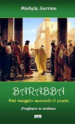 BARABBA - Dal vangelo secondo il poeta