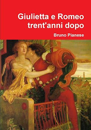 Giulietta e Romeo    trent'anni dopo