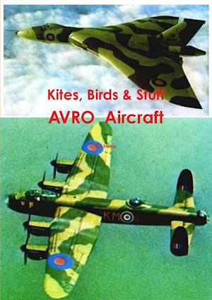 Kites, Birds & Stuff  -  AVRO Aircraft.