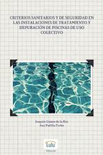 Criterios sanitarios y de seguridad en las instalaciones de tratamiento y depuración de piscinas de uso colectivo