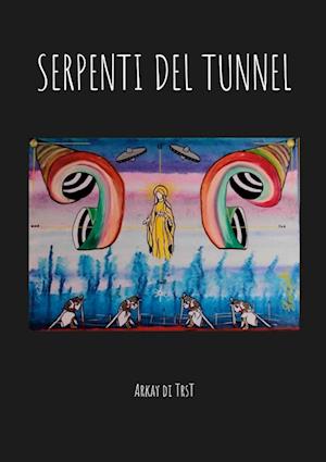 SERPENTI DEL TUNNEL