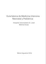 Guía básica de Medicina Intensiva Neonatal y Pediátrica