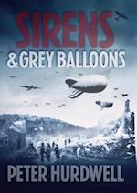 Sirens and Grey Balloons 