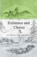 Existence and Choice