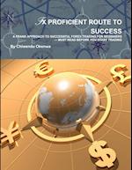 FX PROFICIENT ROUTE TO SUCCESS 