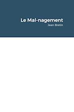 Le Mal-nagement