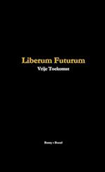 Liberum Futurum (vrije toekomst)