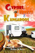 Gypsies, Ferrets and Kangaroos 