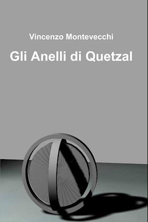 Gli Anelli di Quetzal