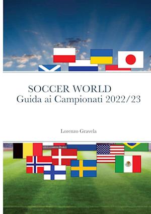 SOCCER WORLD - GUIDA AI CAMPIONATI 2022/23