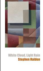 White Cloud, Light Rain 