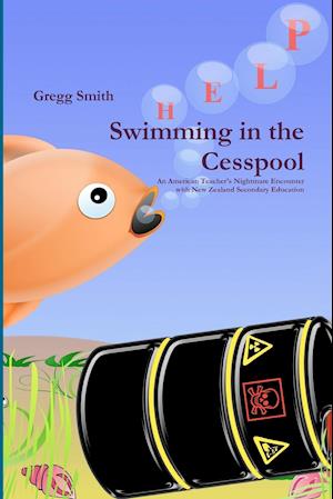 Swimming in the Cesspool