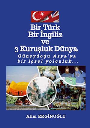 Bir Türk Bir ¿ngiliz ve Üç Kuru¿luk Dünya