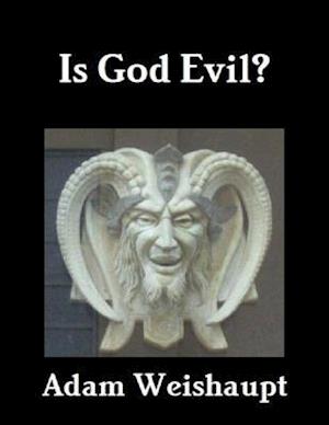 Is God Evil?