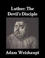 Luther: The Devil's Disciple