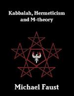 Kabbalah, Hermeticism and M-theory