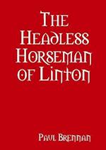 The Headless Horseman of Linton 