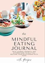 Mindful Eating Journal for Busy Women with Healthy and Delicious Recipes