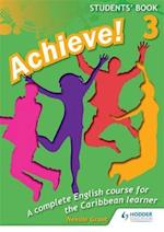 Achieve! Students Book 3: Student Book 3: An English course for the  Caribbean Learner