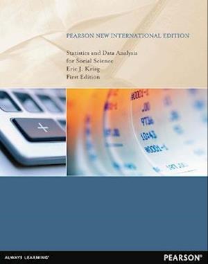 Statistics and Data Analysis for Social Science Pearson New International Edition, plus MySearchLab without eText